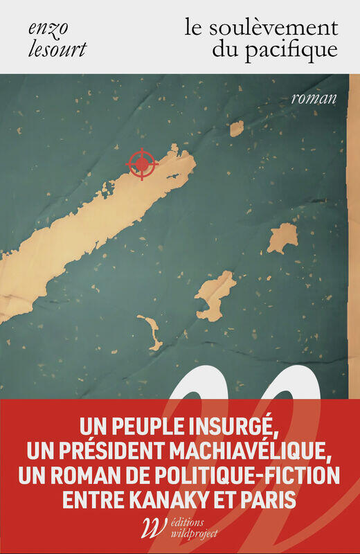 enzolesourt Couverture du roman Le Soulèvement du Pacifique d’Enzo Lesourt publié chez Wildproject